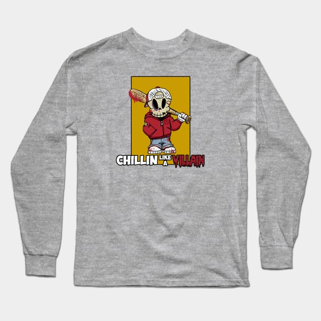 Chillin like a Villain Long Sleeve T-Shirt by Turnbolt